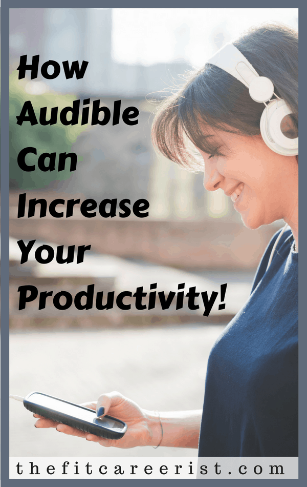 The audible advantage: Here's why you should try audiobooks and how they can increase your productivity!