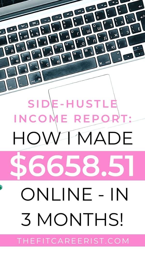 Side-Hustle Income Report: How I made over $6500 online in three months!