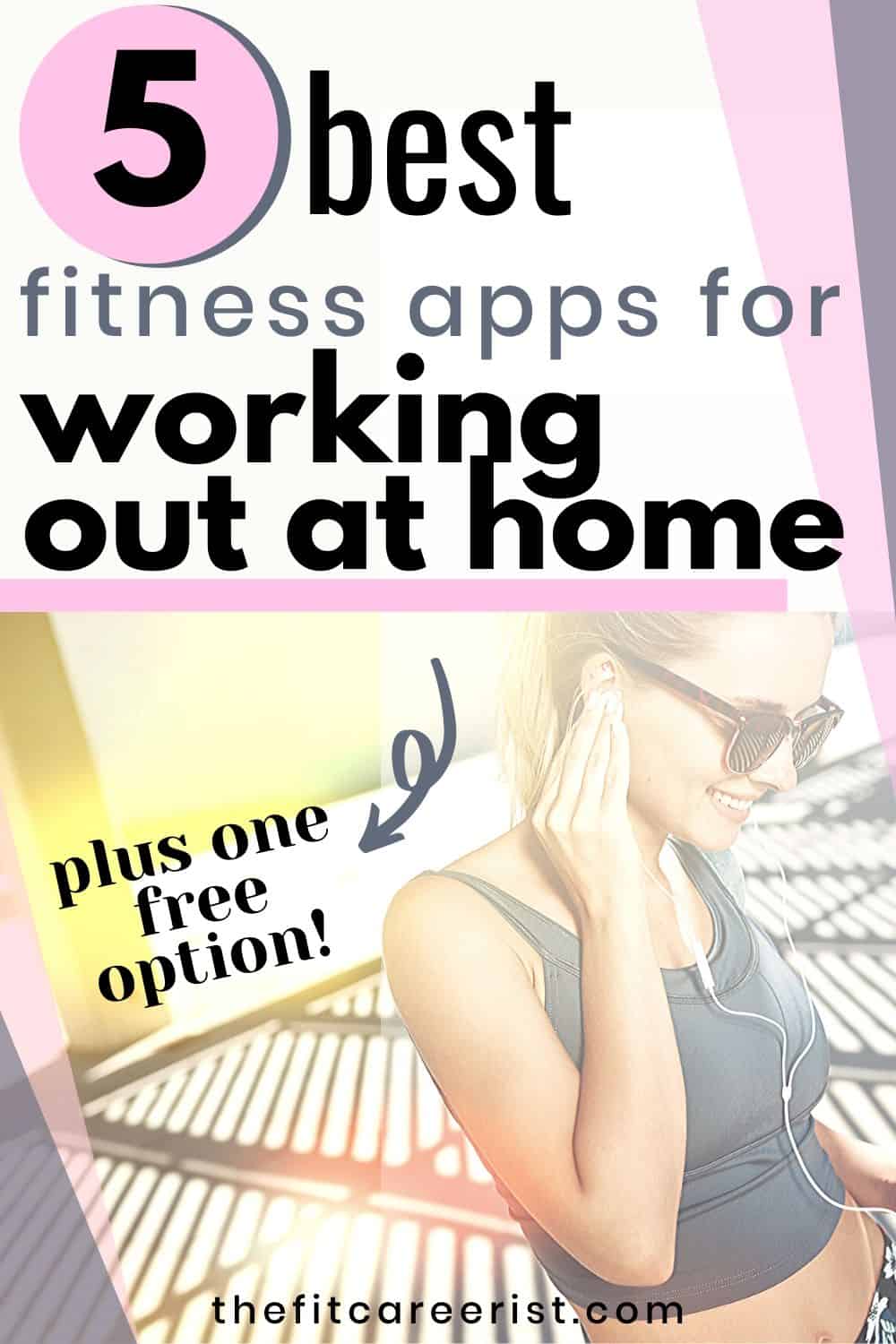 5 best fitness apps for working out at home
