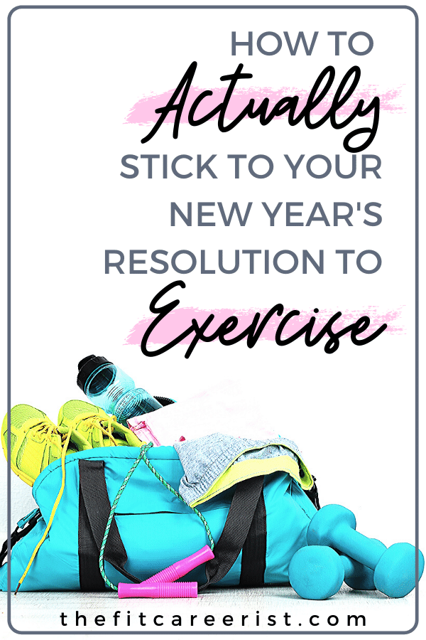 How to Actually Stick to Your New Year's Resolution to Exercise